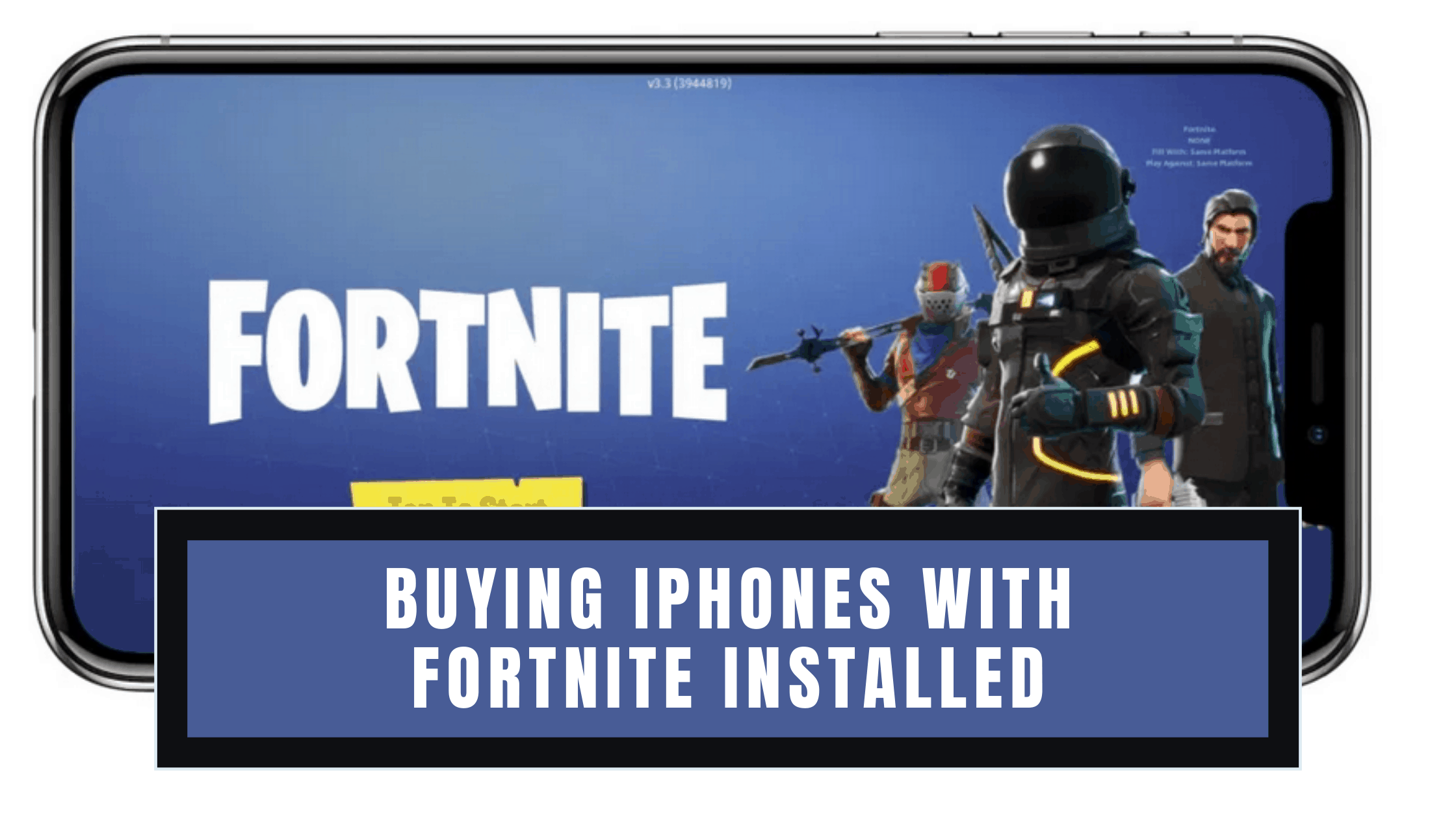 Buying iPhones with Fortnite Installed