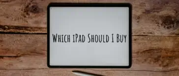 Which iPad should I buy