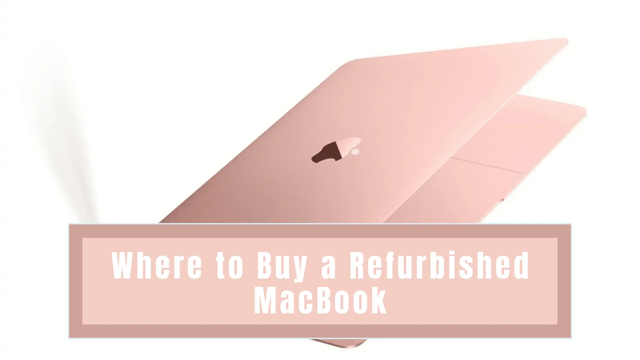 Where to Buy a Refurbished MacBook