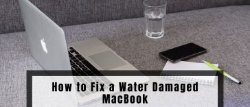 How to Fix a Water Damaged MacBook