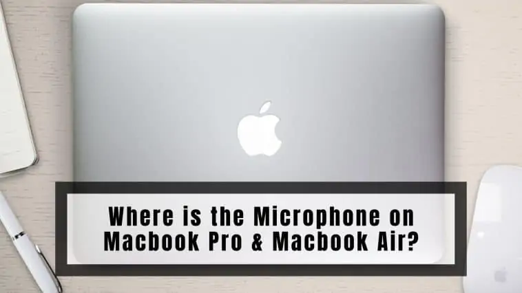 Where is the Microphone on Macbook Pro & Macbook Air
