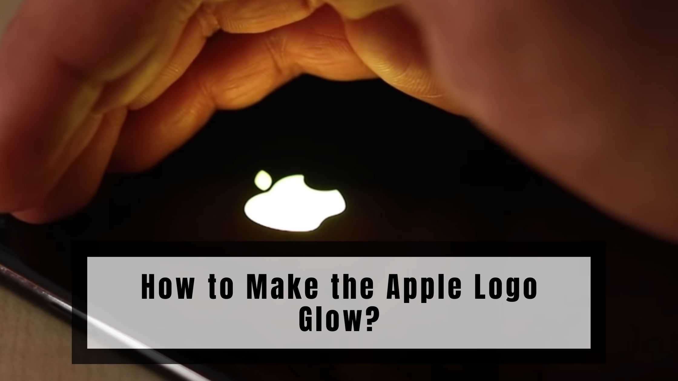 How to Make the Apple Logo Glow? | 2023 Guide - Stupid Apple Rumors