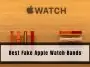 Best Fake Apple Watch Bands