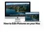 How to Edit Pictures on your Mac