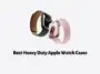 Best Heavy Duty Apple Watch Cases