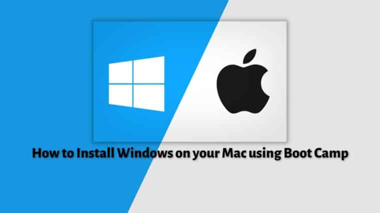 How to Install Windows on your Mac using Boot Camp