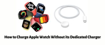 How to Charge Apple Watch Without its Dedicated Charger