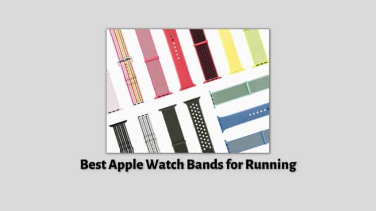 Best Apple Watch Bands for Running
