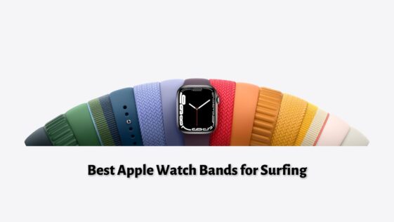 Best Apple Watch Bands for Surfing
