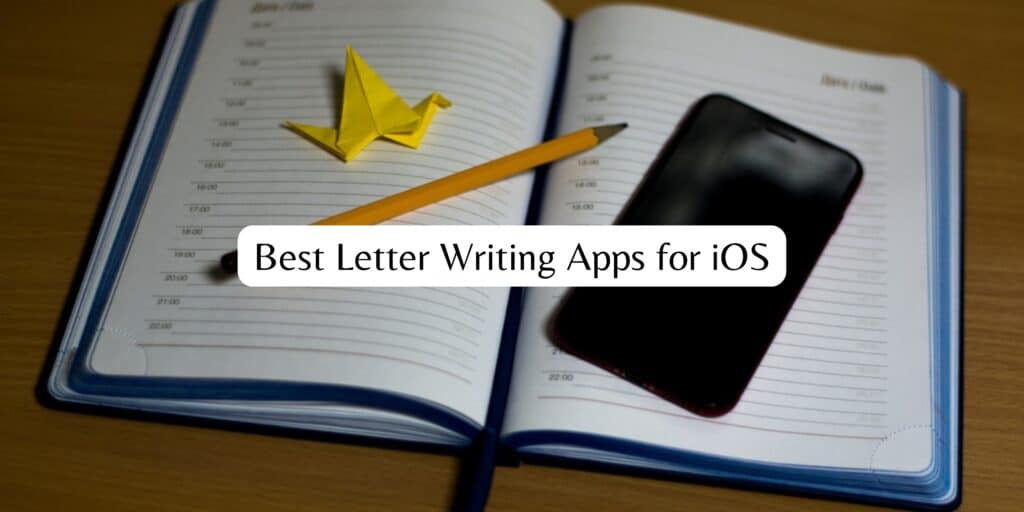 10 Best Letter Writing Apps for iOS in 2023 Stupid Apple Rumors