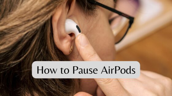 How to Pause AirPods
