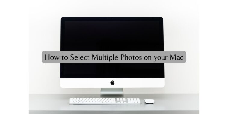 How to Select Multiple Photos on your Mac