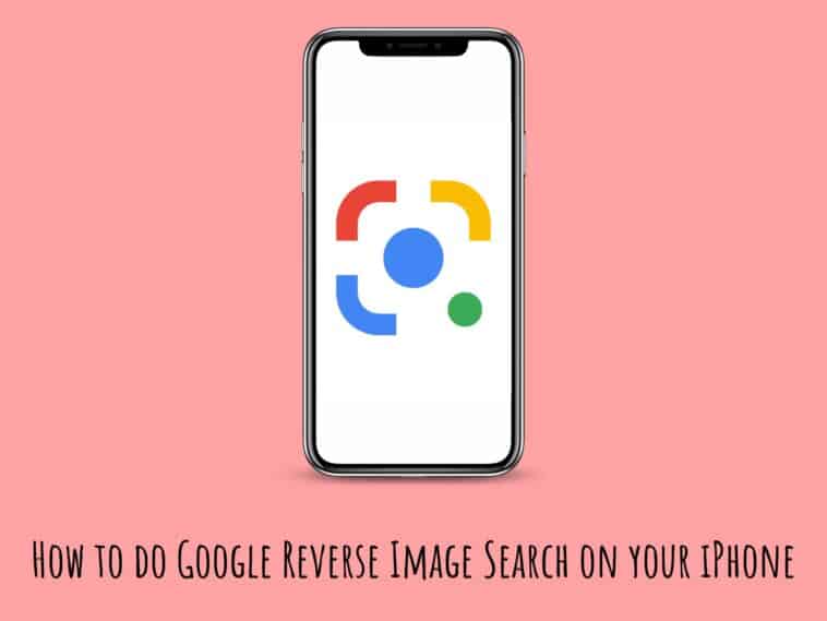 How to do Google Reverse Image Search on your iPhone