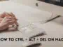 How To Ctrl + Alt + Del On Mac