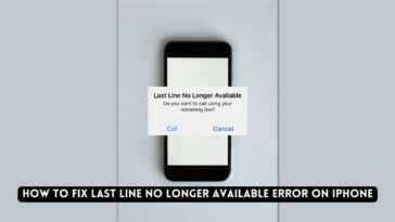 How to fix Last Line No Longer Available Error on iPhone