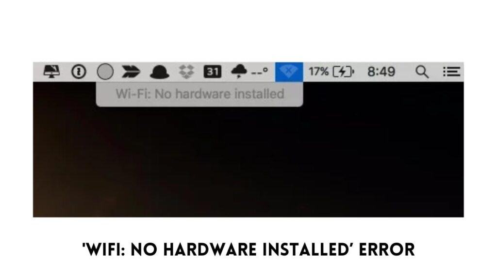 How to fix macOS Wifi No Hardware Installed Error