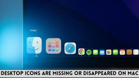 Desktop Icons are Missing or Disappeared on Mac