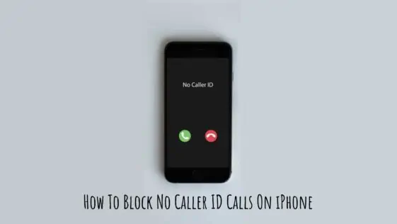 How To Block No Caller ID Calls On iPhone