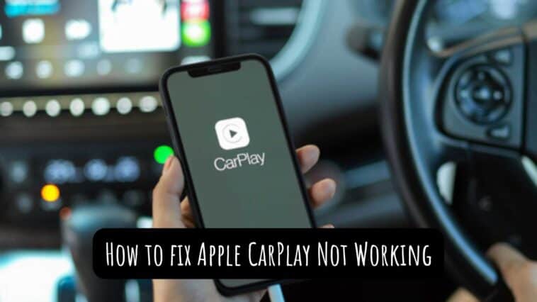How to fix Apple CarPlay Not Working