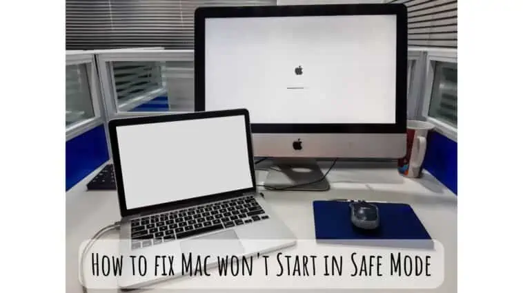 How to fix Mac won't Start in Safe Mode