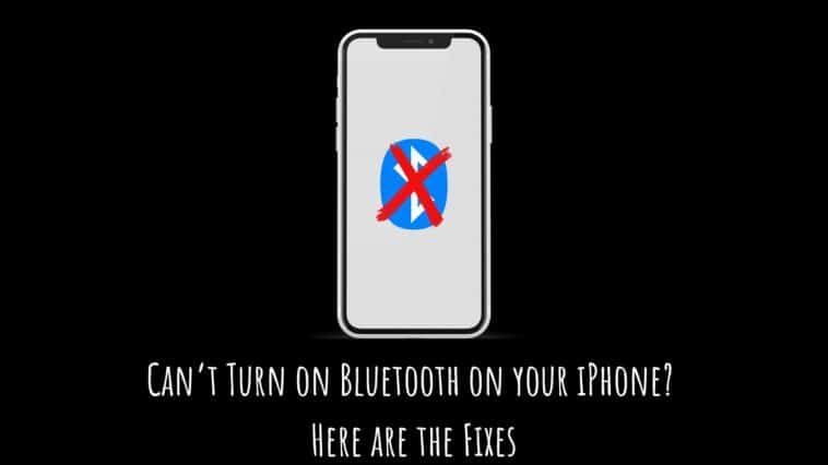 Can’t Turn on Bluetooth on your iPhone