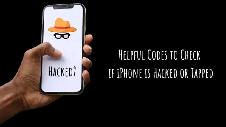 Codes to Check if iPhone is Hacked or Tapped