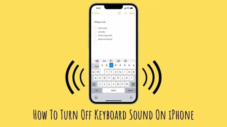 How To Turn Off Keyboard Sound On iPhone