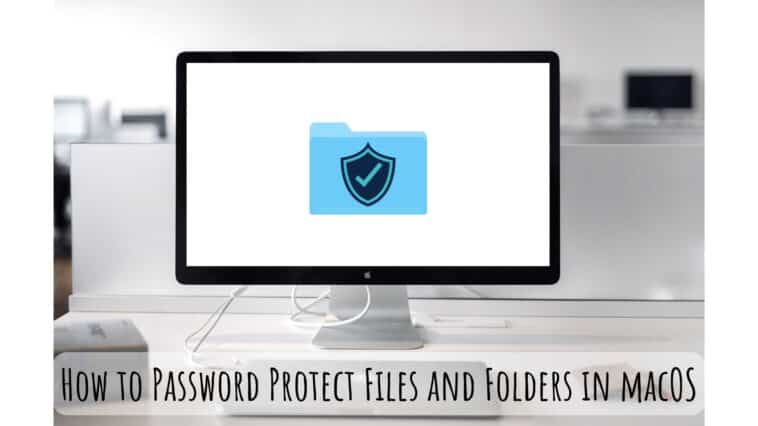 How to Password Protect Files and Folders in macOS