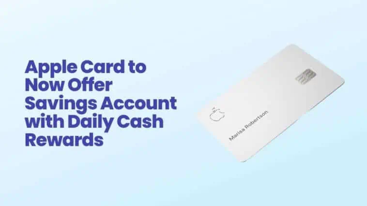 Apple Card to Now Offer Savings Account with Daily Cash Rewards