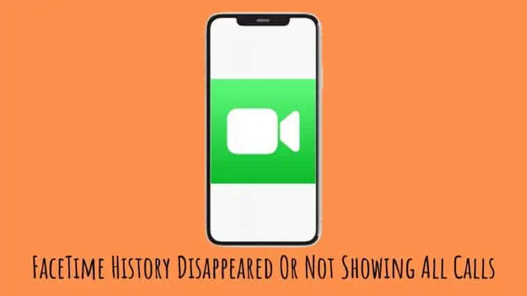 FaceTime History Disappeared Or Not Showing All Calls
