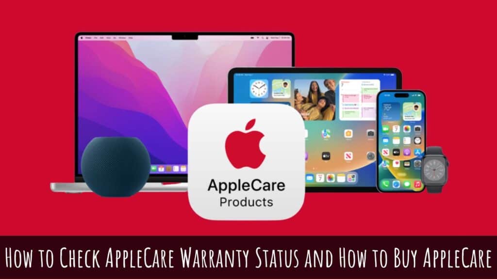 How to Check AppleCare Warranty Status and How to Buy AppleCare in 2022 - Stupid Apple Rumors