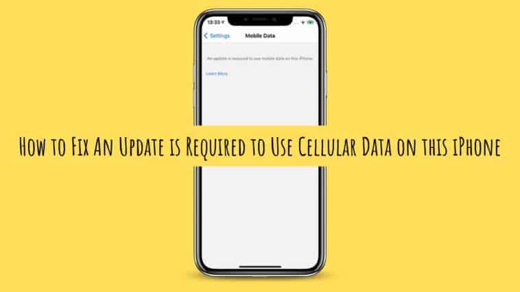 How to Fix An Update is Required to Use Cellular Data on this iPhone