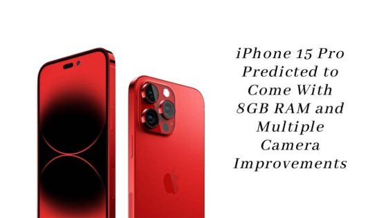 iPhone 15 Pro Predicted to Come With 8GB RAM
