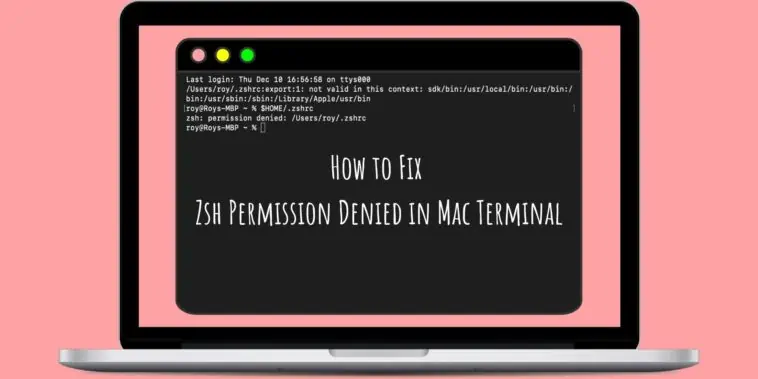 How to Fix Zsh Permission Denied in Mac Terminal