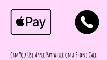 Can You Use Apple Pay while on a Phone Call