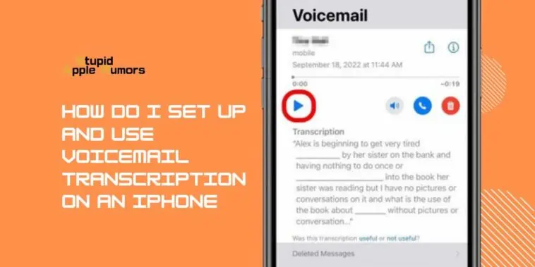 How Do I Set Up and Use Voicemail Transcription on an iPhone