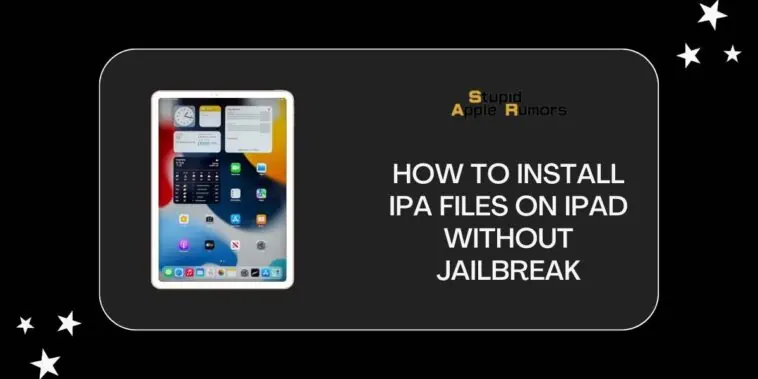 How to Install IPA Files on iPad without Jailbreak