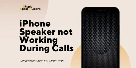 iPhone Speaker not Working During Calls