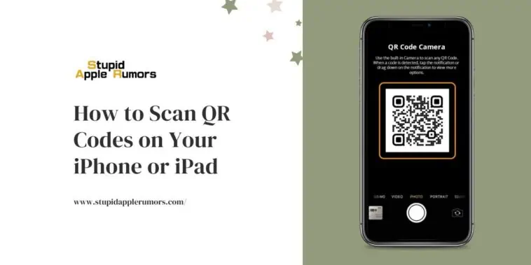 How to Scan QR Codes on Your iPhone