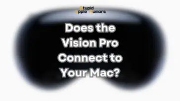 Does the Vision Pro Connect to Your Mac