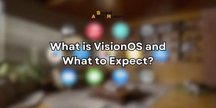 What is VisionOS