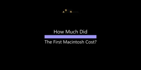 How Much Did the First Macintosh Cost