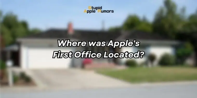 Where was Apple's First Office Located