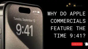 Why Do Apple Commercials Feature the Time 9:41